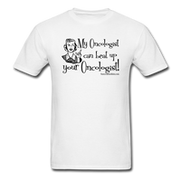 My Oncologist Men's T-Shirt - Funny Cancer Shirts