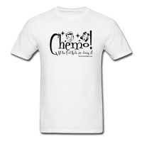 CHEMO! All the Cool Kids are Doing it! Men's T-Shirt - Funny Cancer Shirts