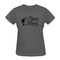 Chemo Whore Women's T-Shirt - Funny Cancer Shirts