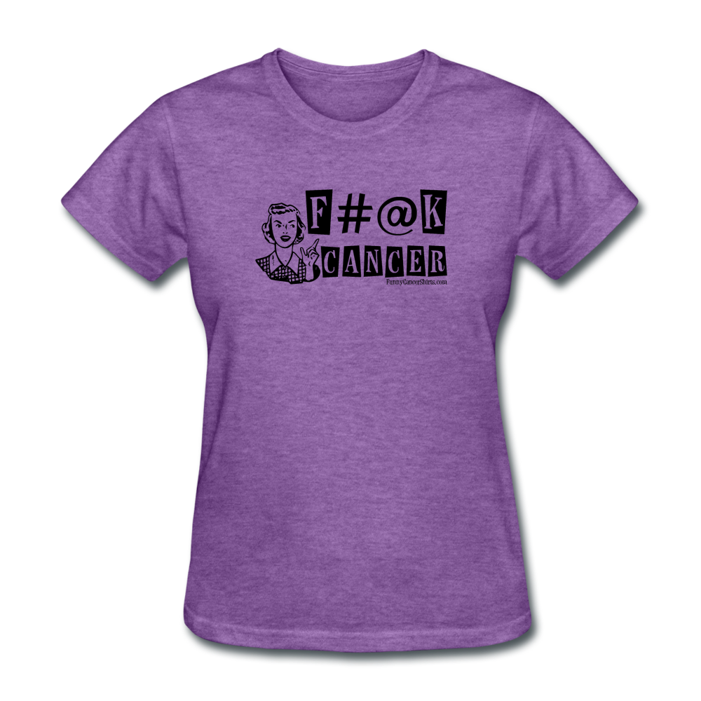 F#@K Cancer Women's T-Shirt - Funny Cancer Shirts
