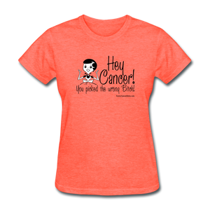 Cancer Picked the Wrong Bitch Women's T-Shirt - Funny Cancer Shirts